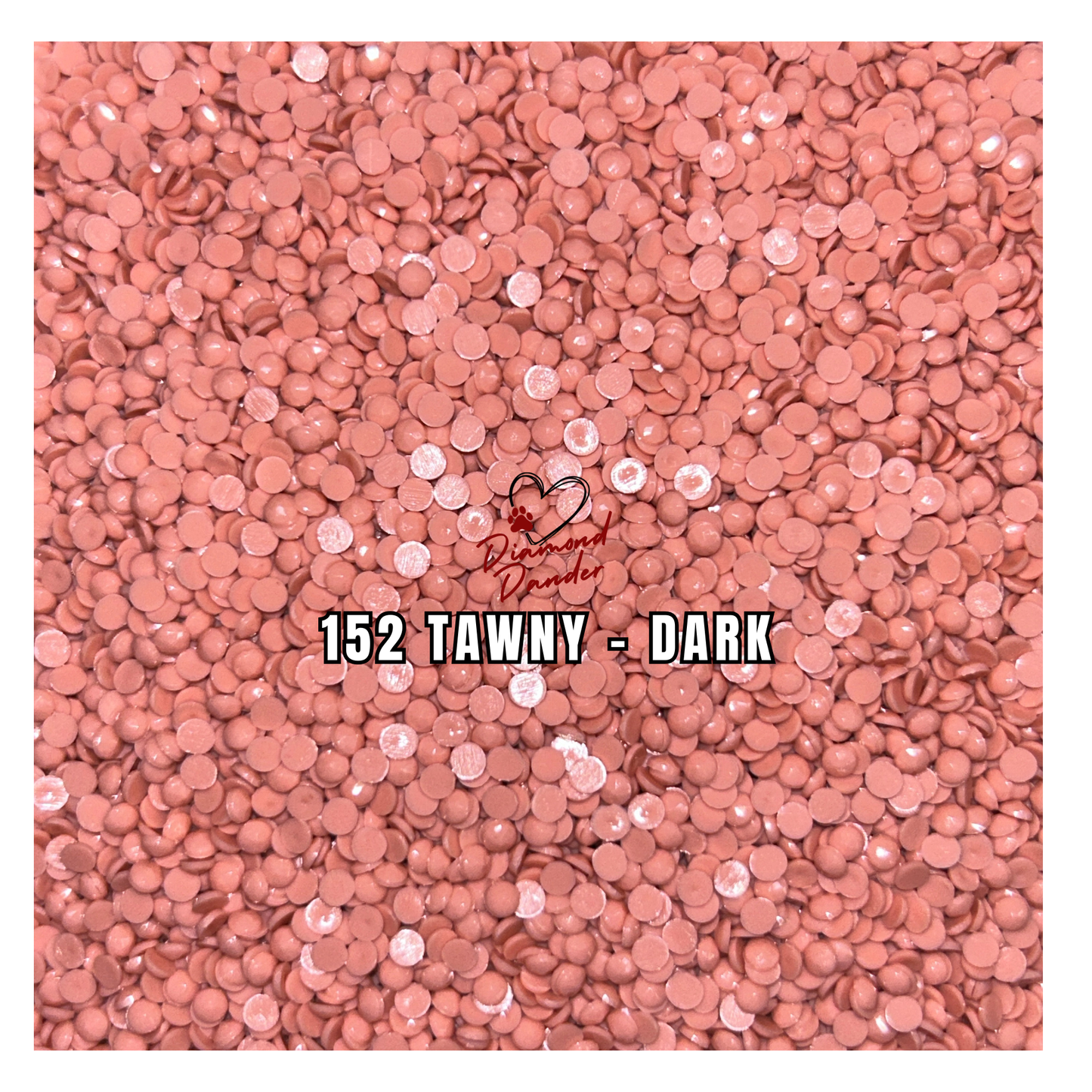 Diamond Dander: 152 Tawny - Dark - Round Drill