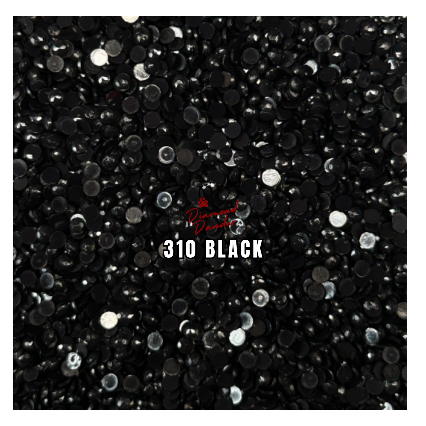 Diamond Dander: 310 Black - Round Drill