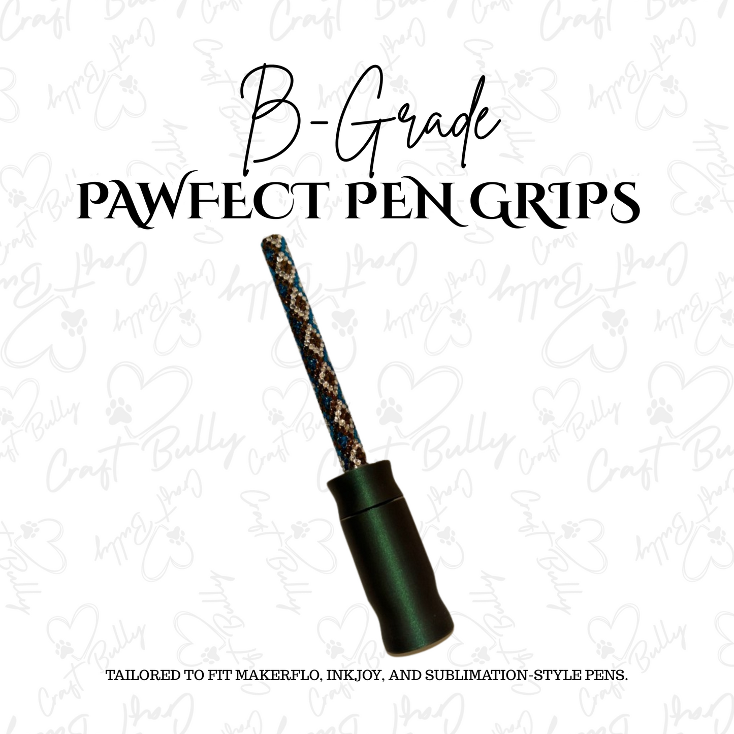 The PAWfect Pen Grip – B‑Grade