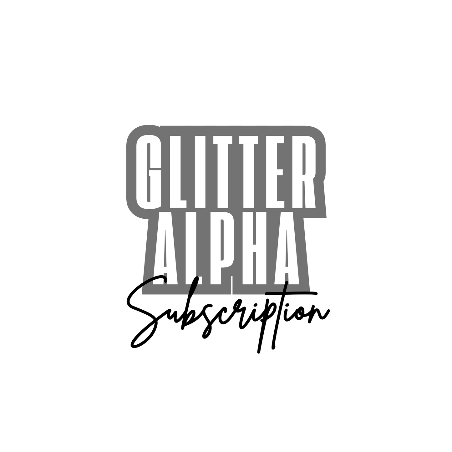 Glitter Alpha Subscription