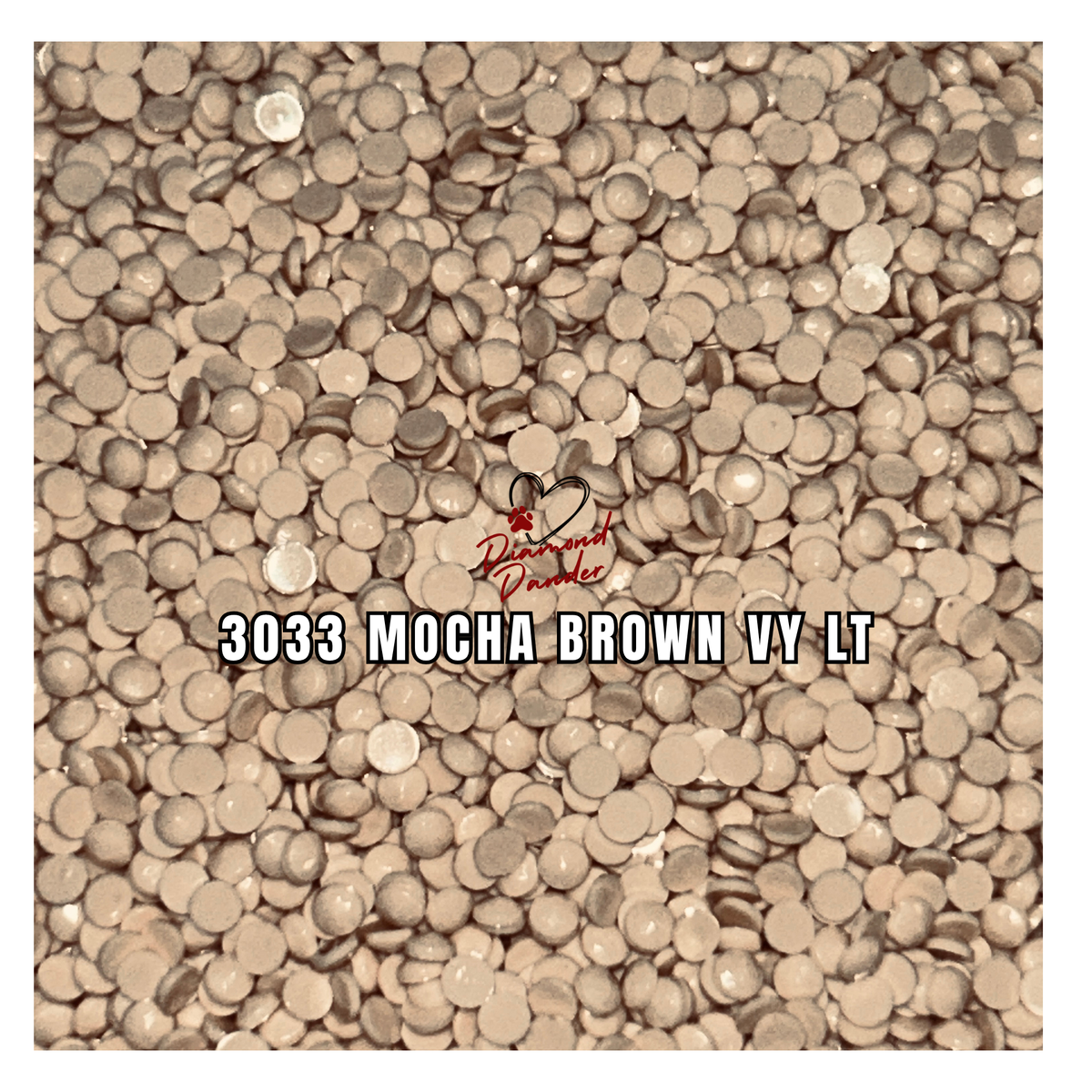 Diamond Dander: 3033 Mocha Brown Vy Lt - Round Drill