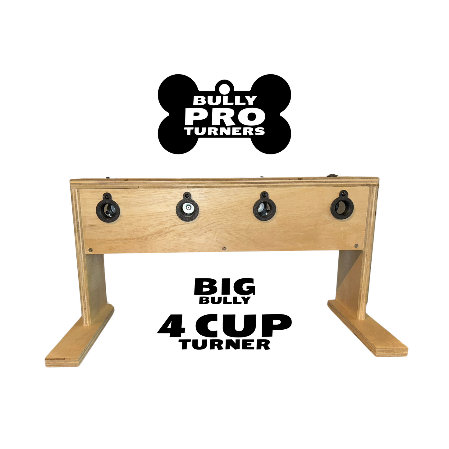 Big Bully Pro  - 4 Cup Turner