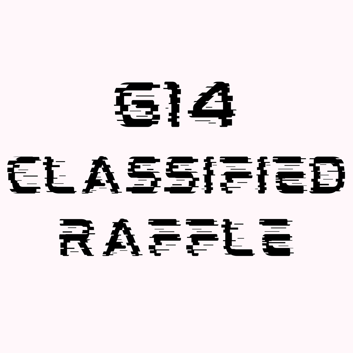 G14 CLASSIFIED RAFFLE