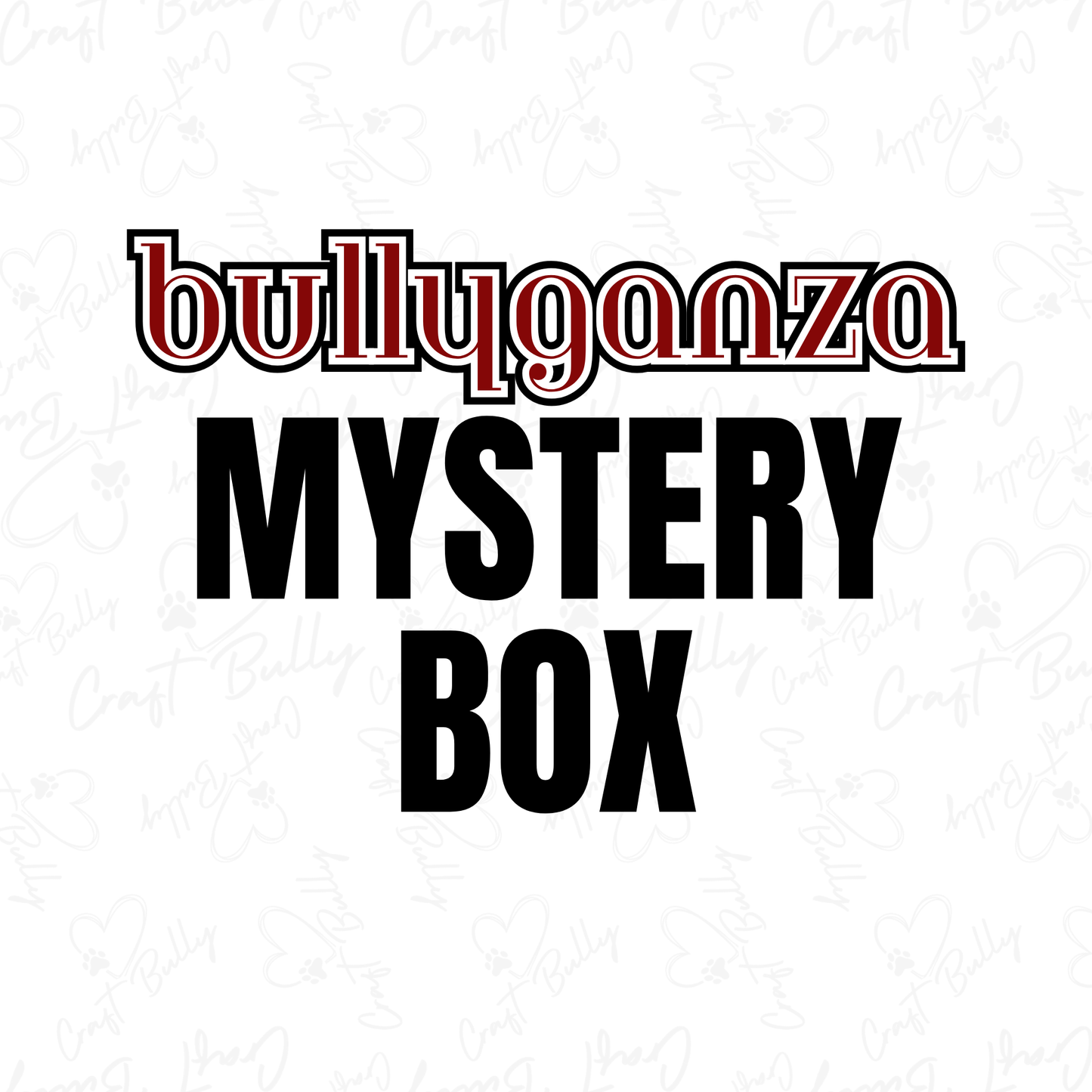 BULLYGANZA Mystery Box