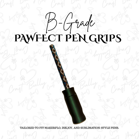 The PAWfect Pen Grip – B‑Grade