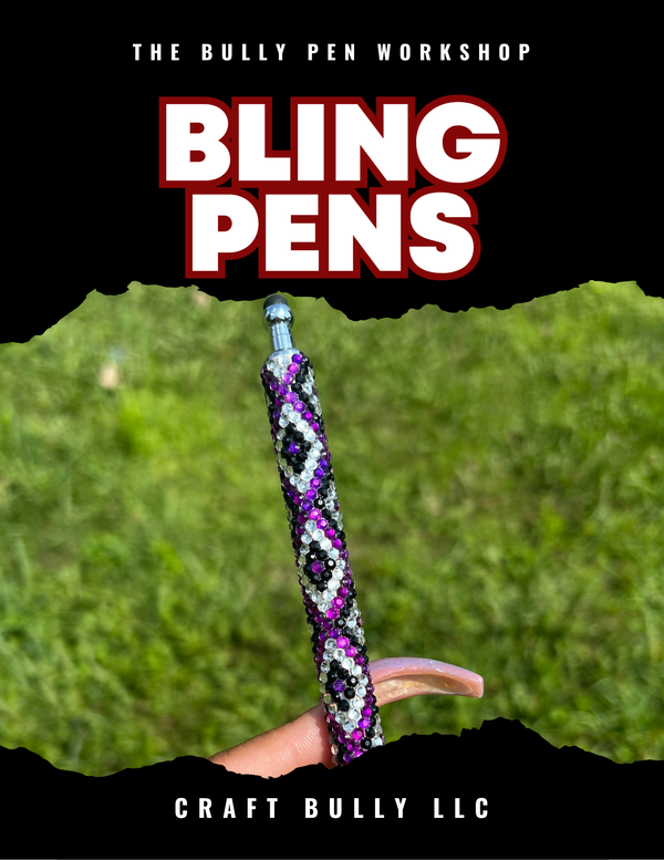 The Bully Pen: Bling Pen Workshop