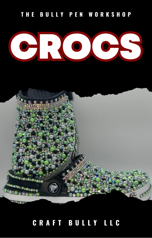 The Bully Pen: Bling Crocs Workshop