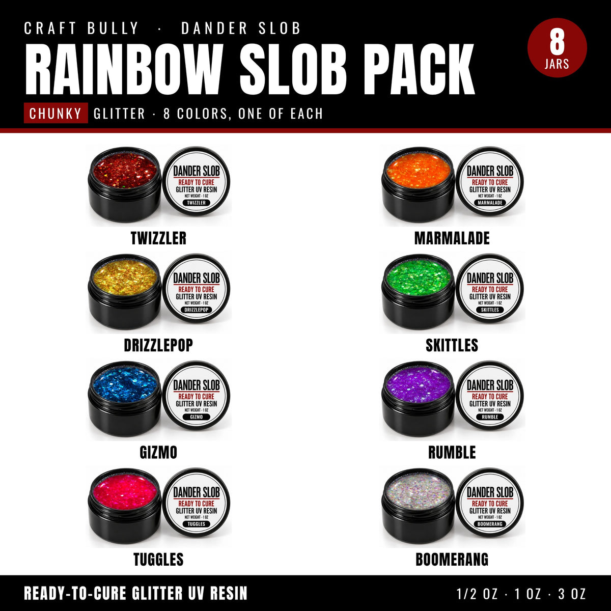 Craft Bully Dander Slob Rainbow Slob Pack in chunky glitter, 8 jars of ready-to-cure UV resin in rainbow colors.
