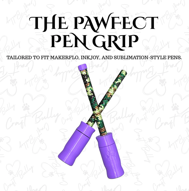 The PAWfect Pen Grip - For MakerFlo and Ink Joy Pens
