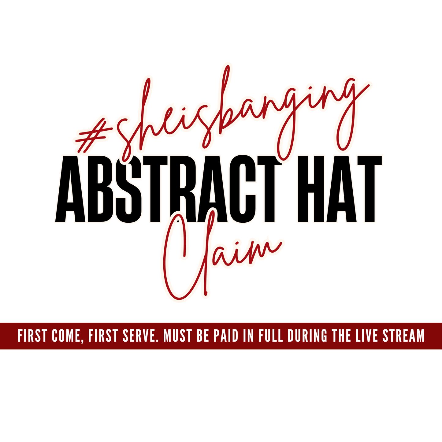 #sheisbanging Abstract Hat Claim